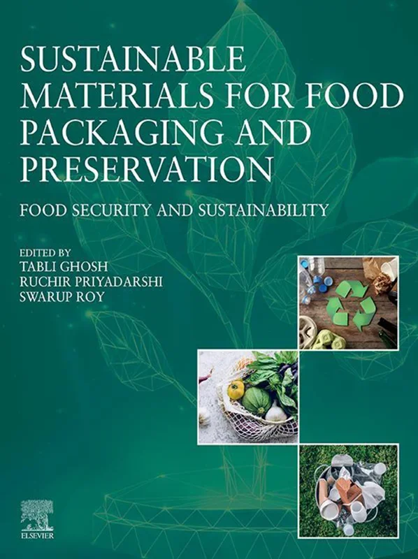 Sustainable Materials for Food Packaging and Preservation: Food Security and Sustainability