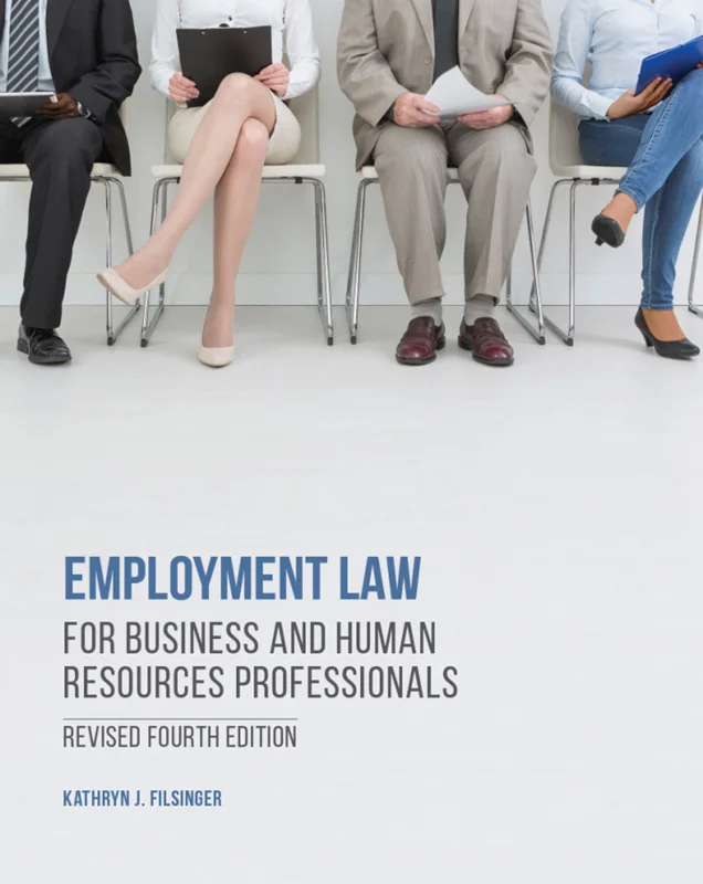 Employment Law for Business and Human Resources Professionals 4th Edition