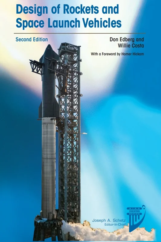 Design of Rockets and Space Launch Vehicles 2nd Edition