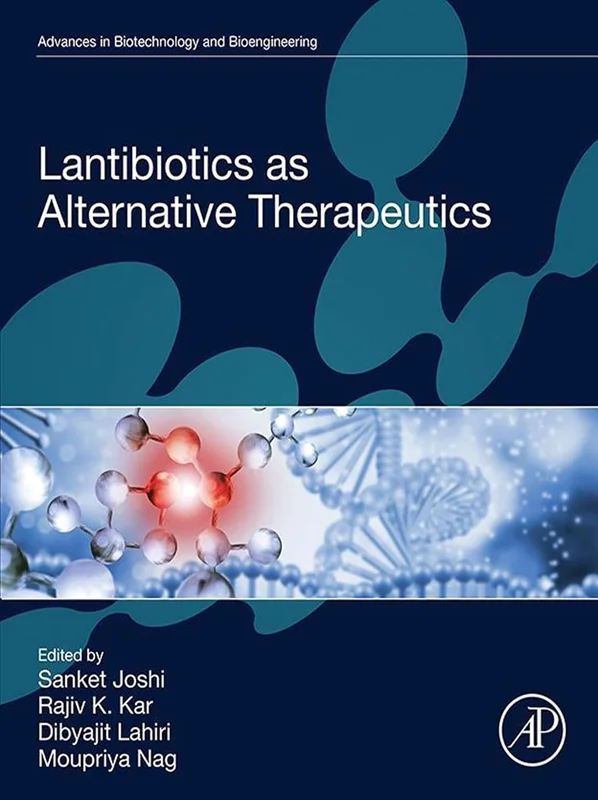Lantibiotics as Alternative Therapeutics