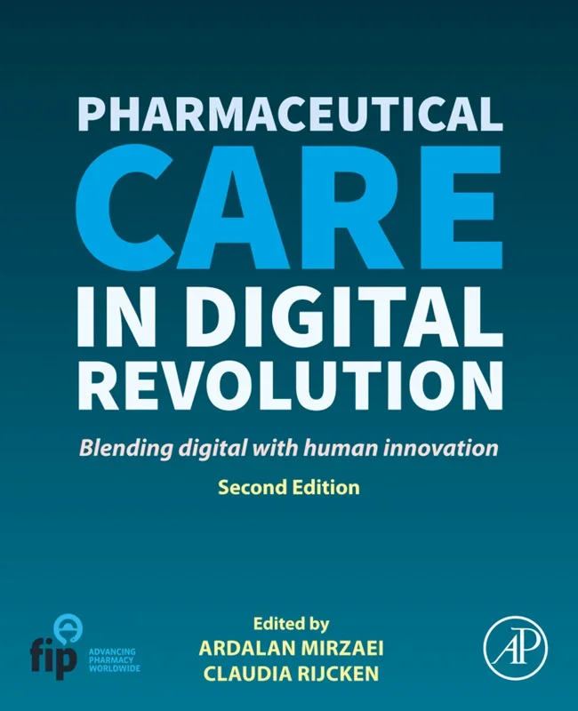Pharmaceutical Care in Digital Revolution: Blending Digital with Human Innovation 2nd Edition