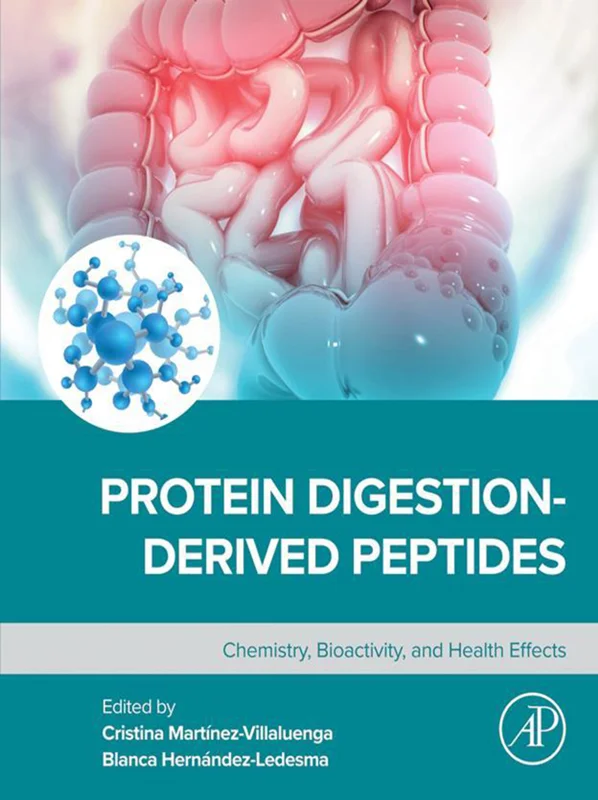 Protein Digestion-Derived Peptides: Chemistry, Bioactivity, and Health Effects