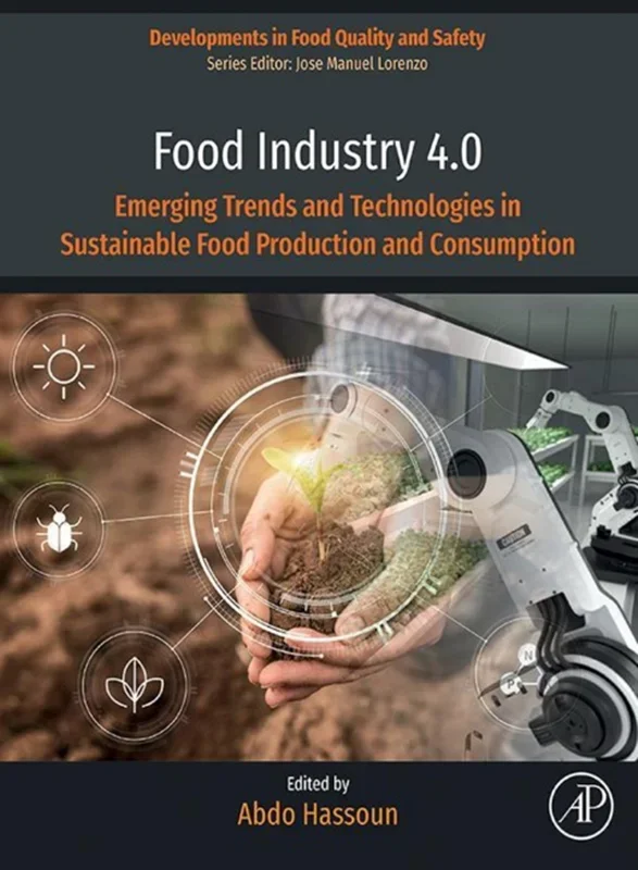 Food Industry 4.0: Emerging Trends and Technologies in Sustainable Food Production and Consumption