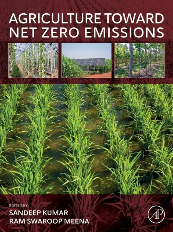 Agriculture Toward Net Zero Emissions