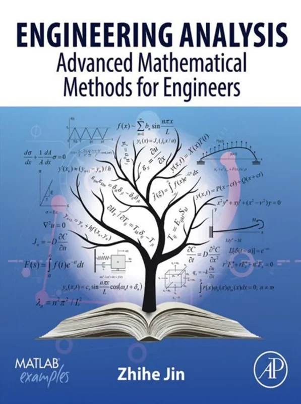 Engineering Analysis: Advanced Mathematical Methods for Engineers