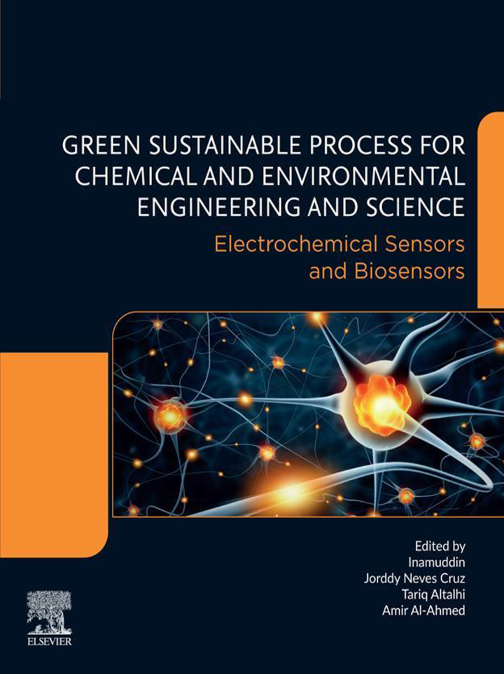 Electrochemical Sensors and Biosensors: Green Sustainable Process for Chemical and Environmental Engineering and Science (GSPCEES)