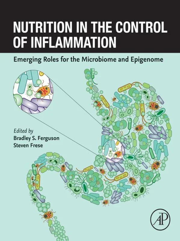Nutrition in the Control of Inflammation: Emerging Roles for the Microbiome and Epigenome