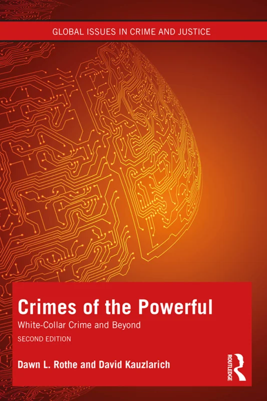 Crimes of the Powerful: White-Collar Crime and Beyond 2nd Edition