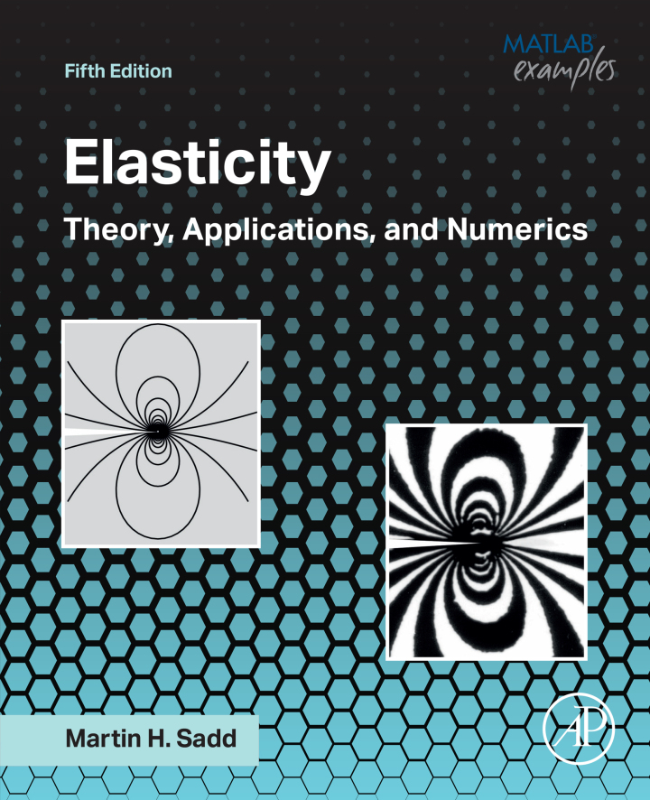 Elasticity: Theory, Applications, and Numerics 5th Edition
