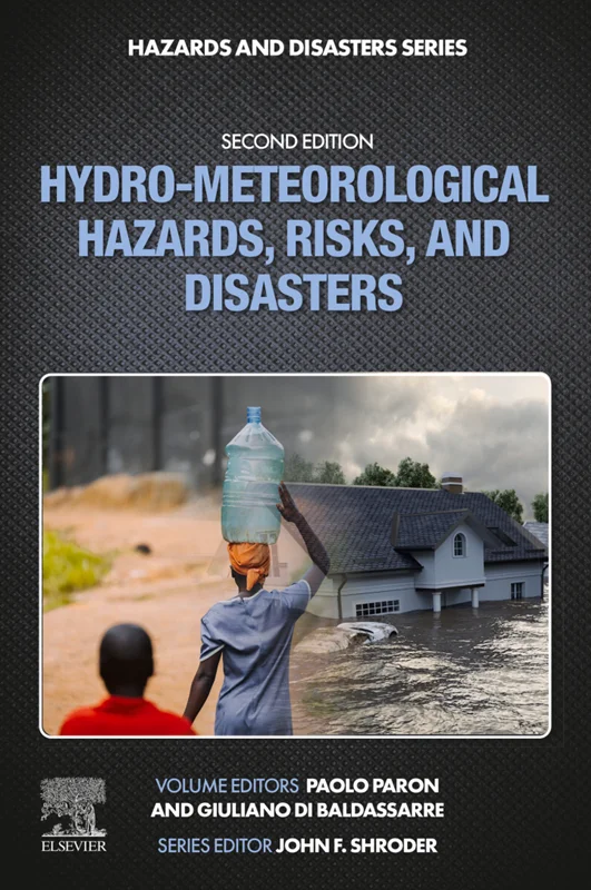 Hydro-Meteorological Hazards, Risks, and Disasters 2nd Edition