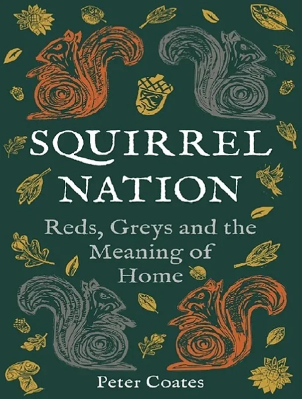 Squirrel Nation: Reds, Greys and the Meaning of Home