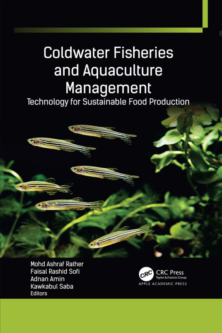 Coldwater Fisheries and Aquaculture Management: Technology for Sustainable Food Production by Mohd Ashraf Rather, Faisal Rashid Sofi, Adnan Amin, Kawkabul Saba
