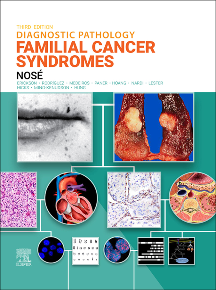 Diagnostic Pathology: Familial Cancer Syndromes 3rd Edition
