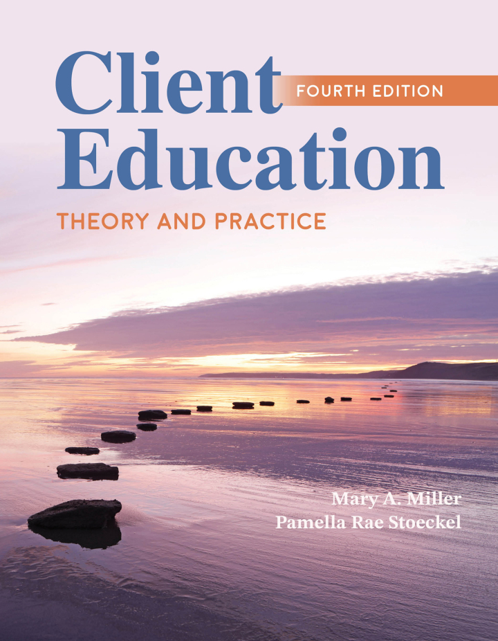 Client Education: Theory and Practice 4th Edition