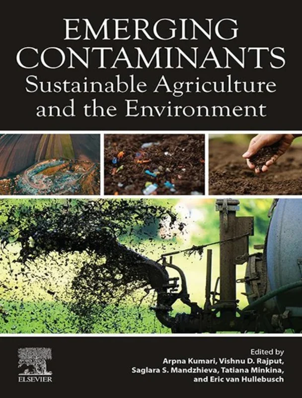 Emerging Contaminants: Sustainable Agriculture and the Environment